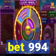 bet 994